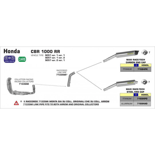 Ligne au détail Arrow Compétition Honda CBR 1000 RR 04-07 - Collecteur Racing - Non homologué - 71336MI